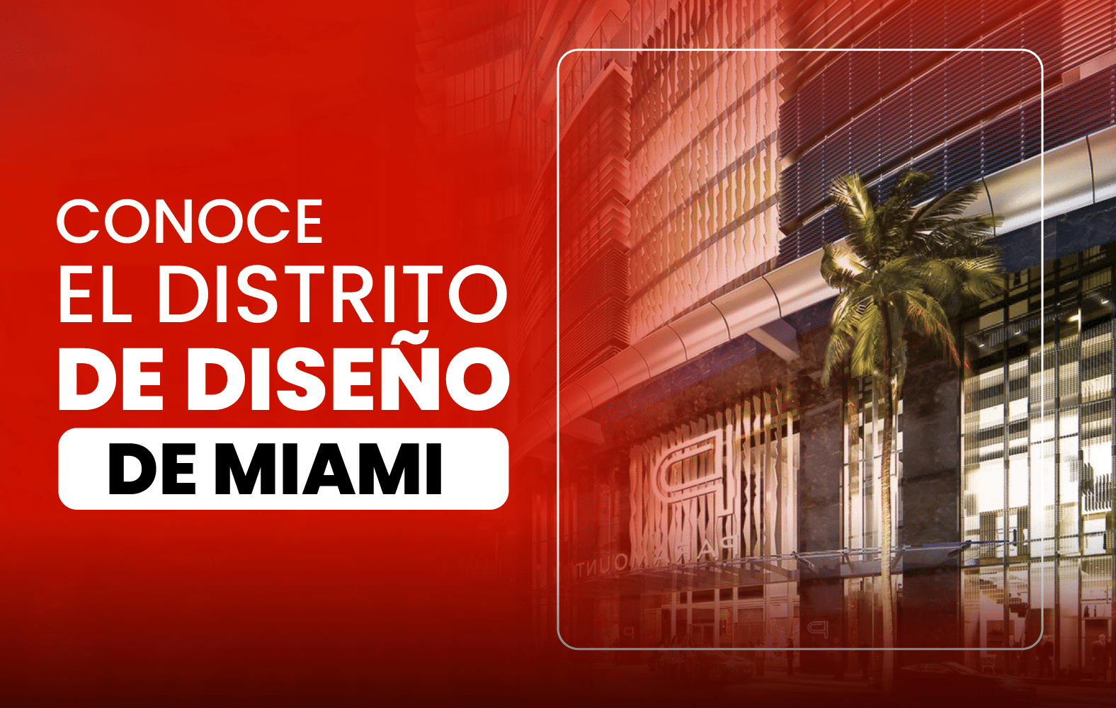 Conoce el Distrito de Diseño de Miami