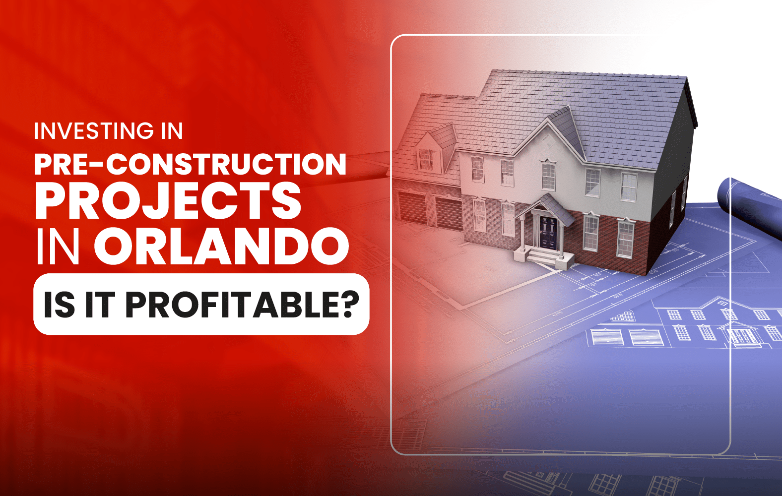 Is investing in pre-construction projects in Orlando profitable?