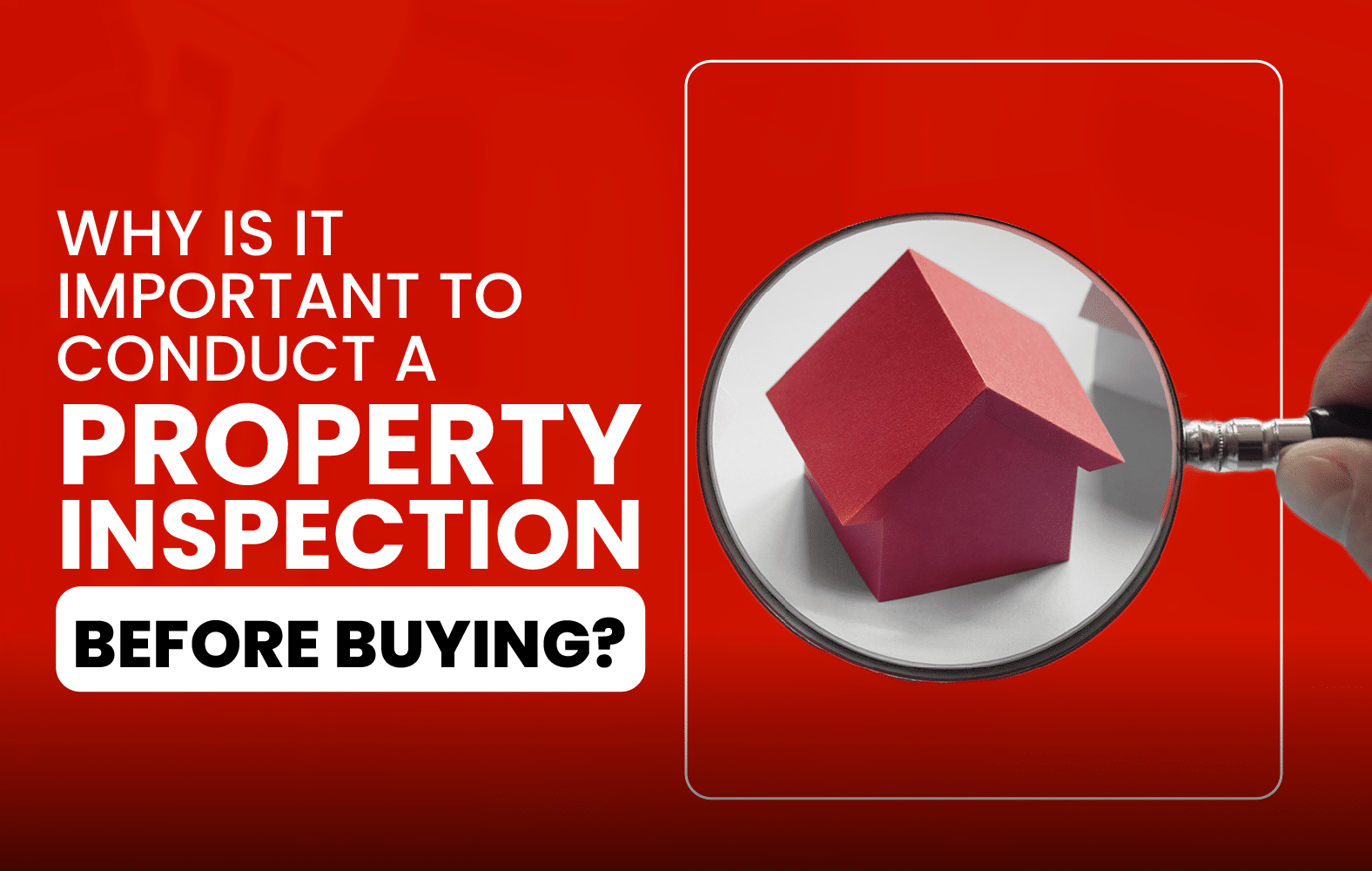 Why is it important to have a property inspection before buying?