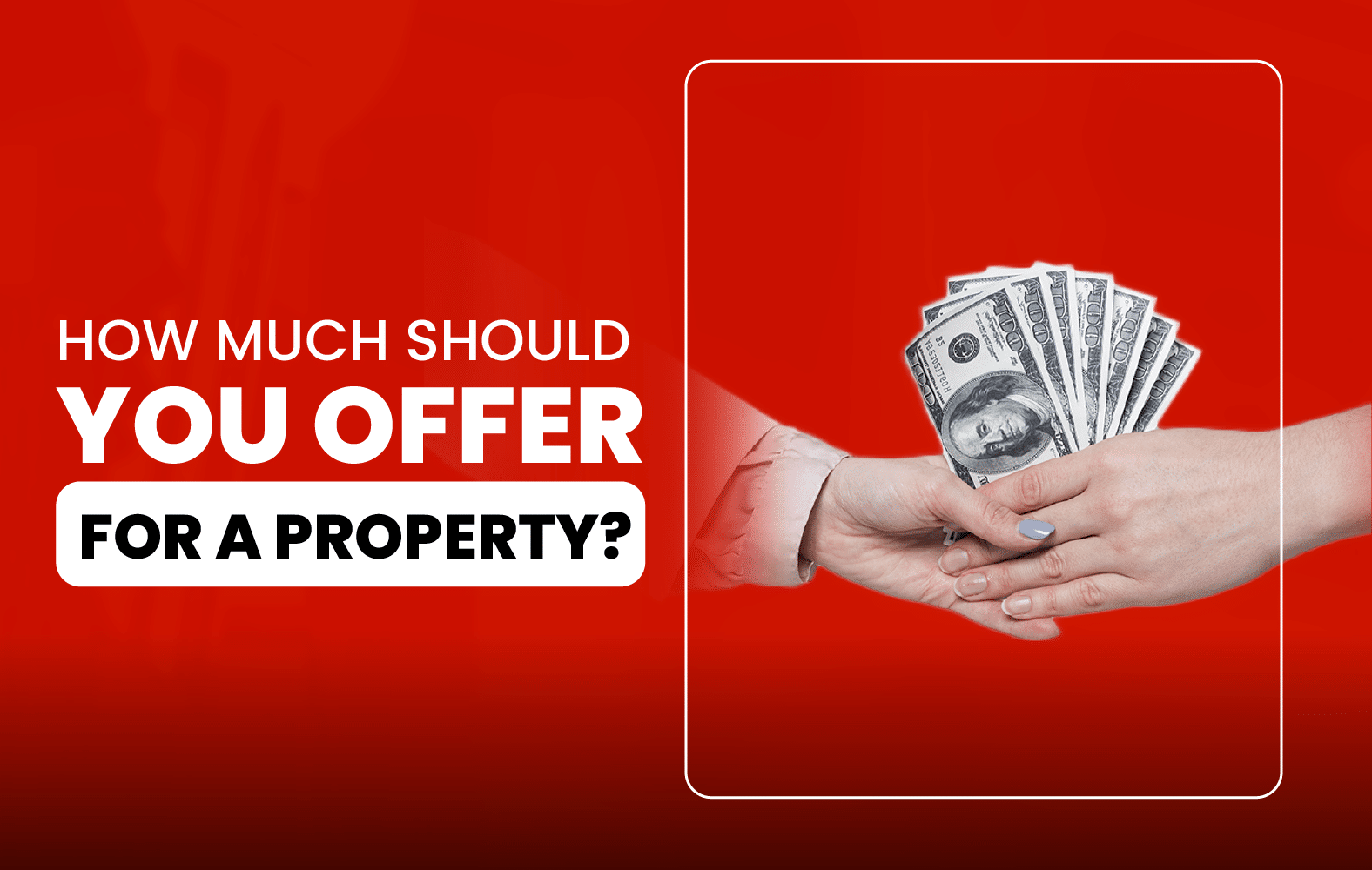How much should you offer for a property?