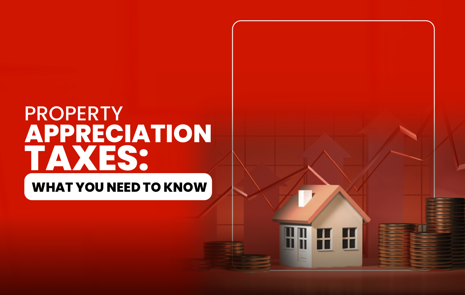 Property Capital Gains Tax: What You Need to Know