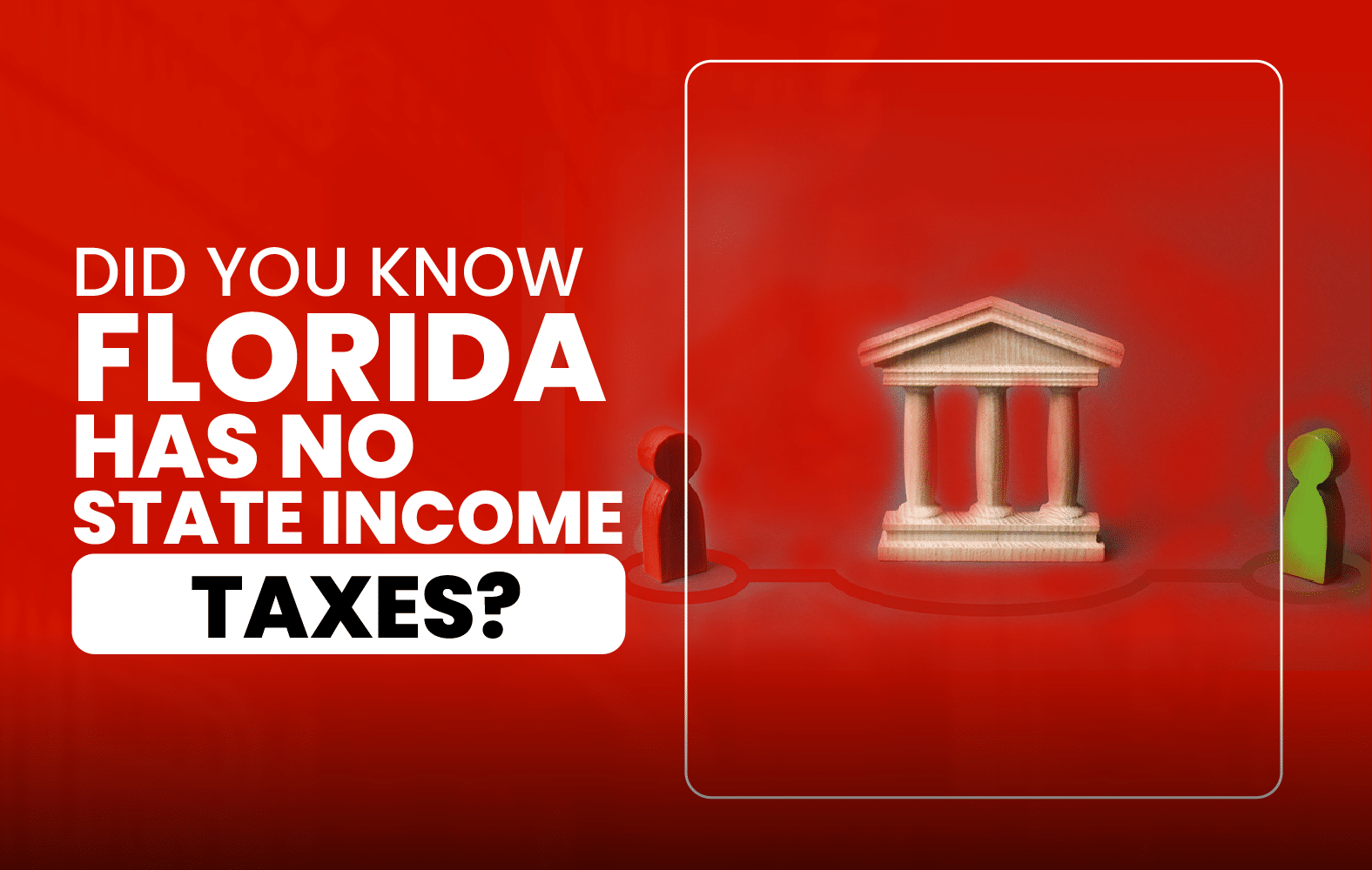 Did you know Florida has no state tax?