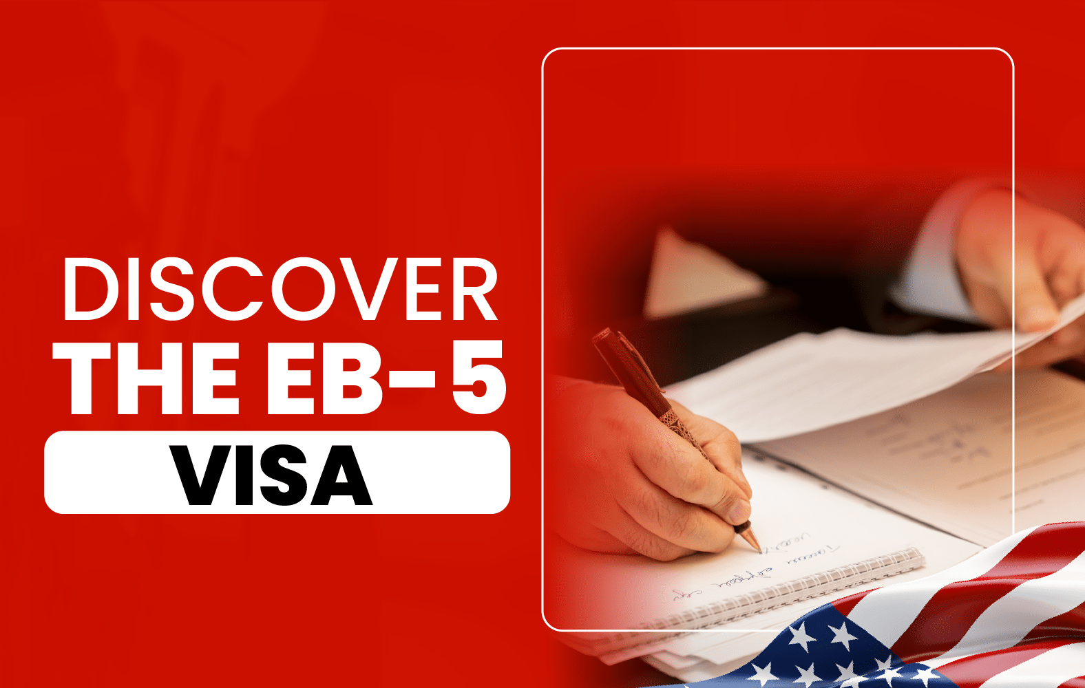 Discover the EB-5 VISA