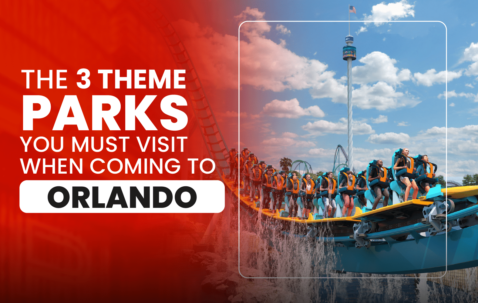 The 3 theme parks you must visit when you come to Orlando